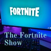 Podcast The Fortnite Show