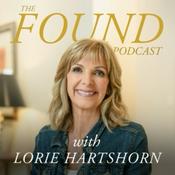 Podcast The FOUND Podcast with Lorie Hartshorn