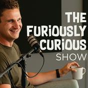 Podcast The Furiously Curious Show Only