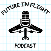 Podcast The Future in Flight Podcast