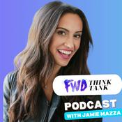Podcast The FWD Think Tank