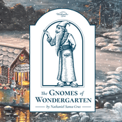 Podcast The Gnomes of Wondergarten