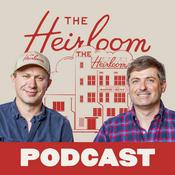 Podcast The Heirloom Podcast