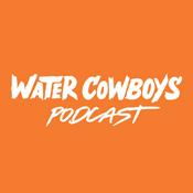 Podcast Water Cowboys Podcast