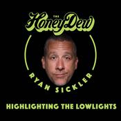Podcast The HoneyDew with Ryan Sickler