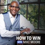 Podcast The How To Win Podcast with Mike Moore