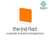 Podcast the reflect