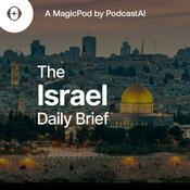 Podcast The Israel Daily Brief