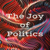 Podcast The Joy of Politics