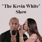 Podcast The Kevin White Show