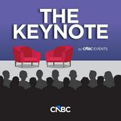 Podcast The Keynote by CNBC Events