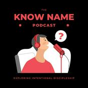 Podcast The Know Name Podcast