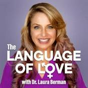 Podcast Language of Love with Dr. Laura Berman