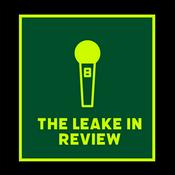 Podcast The Leake in Review