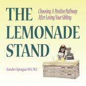Podcast The Lemonade Stand: A Podcast For and About Sibling Loss