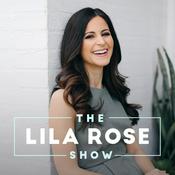 Podcast The Lila Rose Show