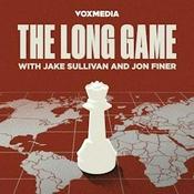 Podcast The Long Game with Jake Sullivan and Jon Finer