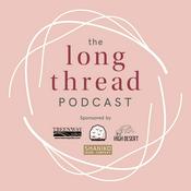 Podcast The Long Thread Podcast