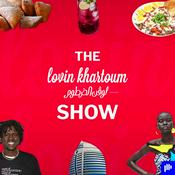 Podcast The Lovin Khartoum Show