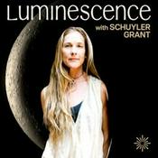 Podcast The Luminescence Podcast with Schuyler Grant