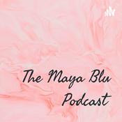 Podcast The Maya Blu Podcast