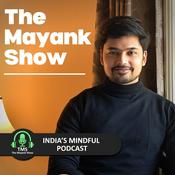 Podcast The Mayank Show