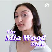 Podcast The Mia Wood Show