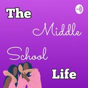 Podcast The Middle School Life