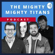 Podcast The Mighty Mighty Titans Podcast