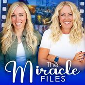 Podcast The Miracle Files - True Miracle Stories