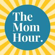 Podcast The Mom Hour