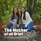 Podcast The Mother of all Grief