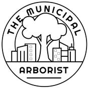 Podcast The Municipal Arborist