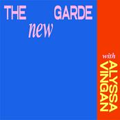Podcast The New Garde with Alyssa Vingan