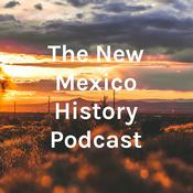 Podcast The New Mexico History Podcast