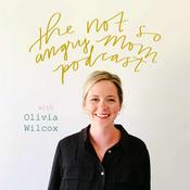 Podcast The Not So Angry Mom