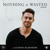 Podcast The Nothing Is Wasted Podcast