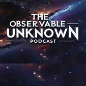 Podcast The Observable Unknown