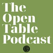 Podcast The Open Table Podcast
