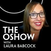 Podcast The OShow with Laura Babcock