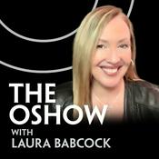 Podcast The OShow with Laura Babcock