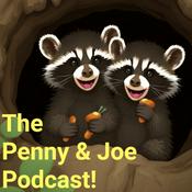 Podcast The Penny And Joe Podcast!