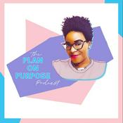 Podcast The Plan on Purpose Podcast