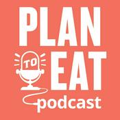 Podcast The Plan to Eat Podcast