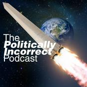Podcast The Politically Incorrect Podcast