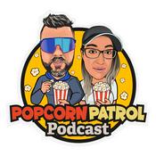 Podcast The Popcorn Patrol Podcast