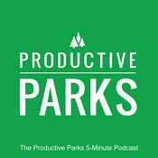 Podcast The Productive Parks 5-Minute Podcast