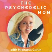 Podcast The Psychedelic Mom