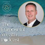 Podcast The Purposeful Wealth Podcast