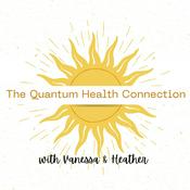 Podcast The Quantum Health Connection